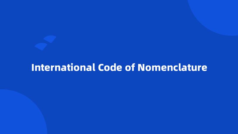 International Code of Nomenclature