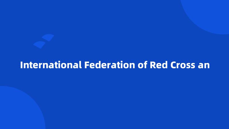 International Federation of Red Cross an