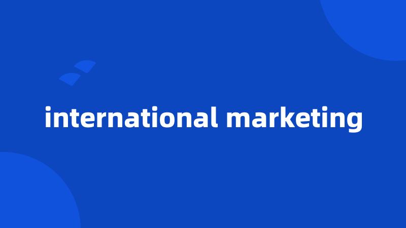 international marketing