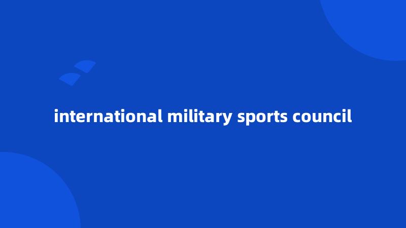 international military sports council