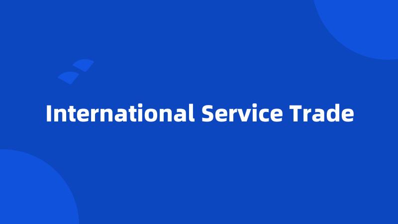 International Service Trade