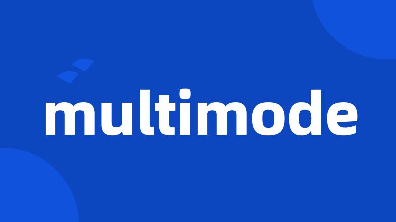 multimode