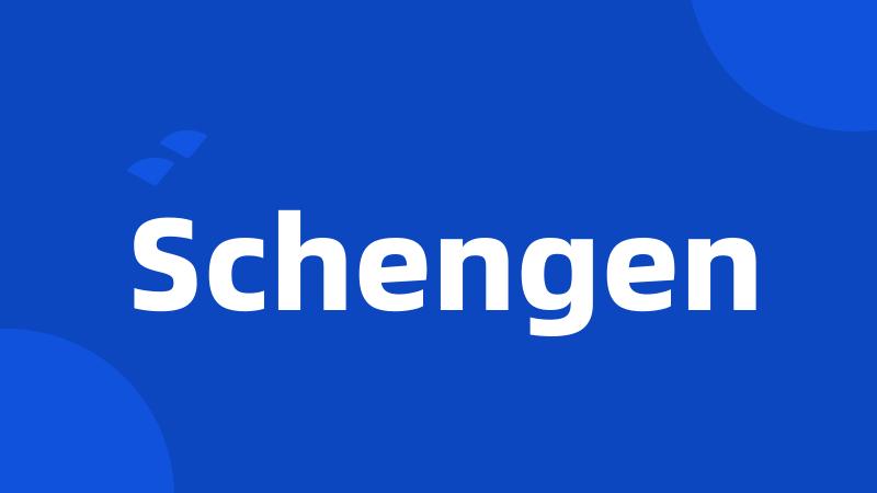 Schengen