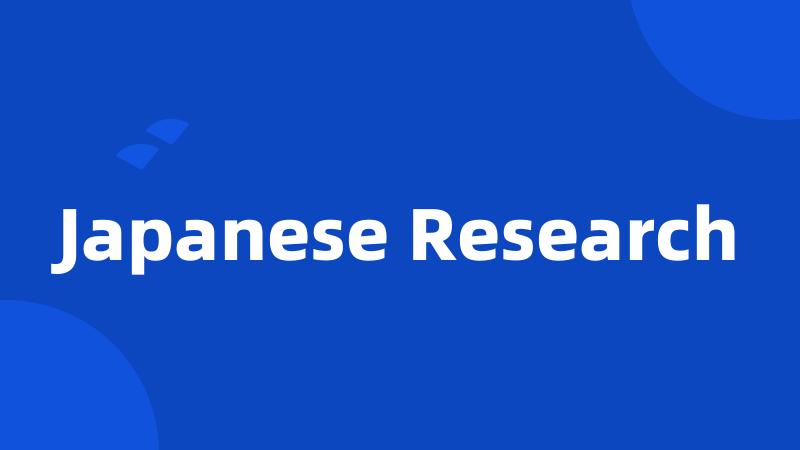 Japanese Research