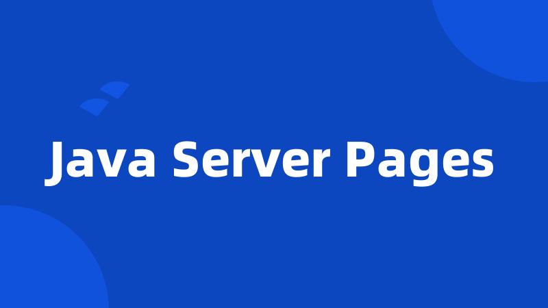 Java Server Pages