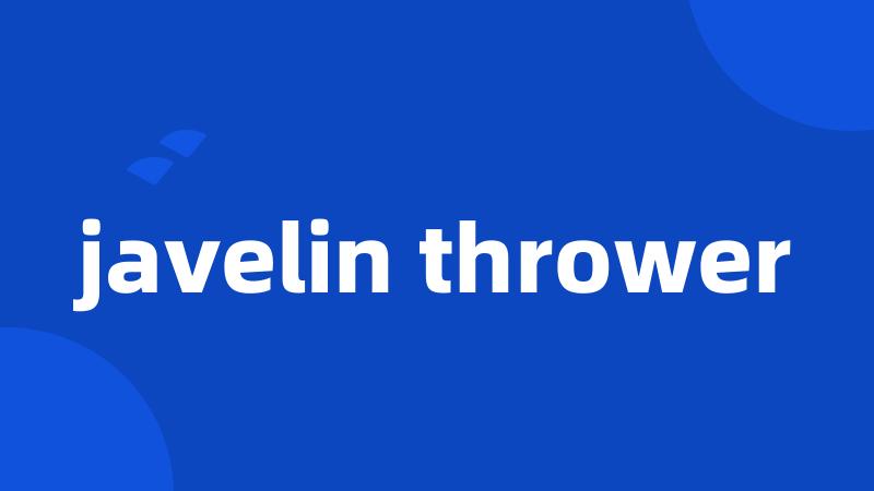 javelin thrower