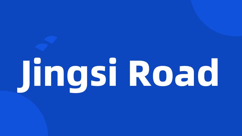 Jingsi Road