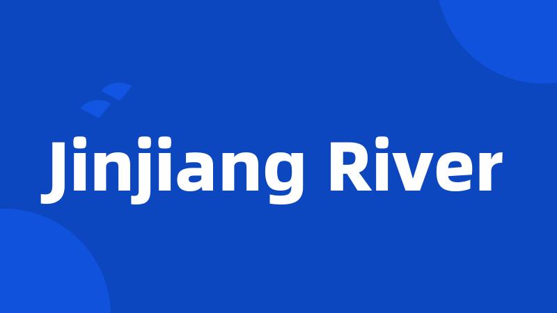 Jinjiang River