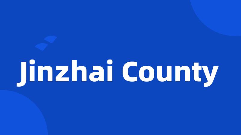 Jinzhai County