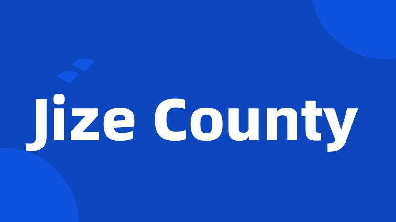 Jize County