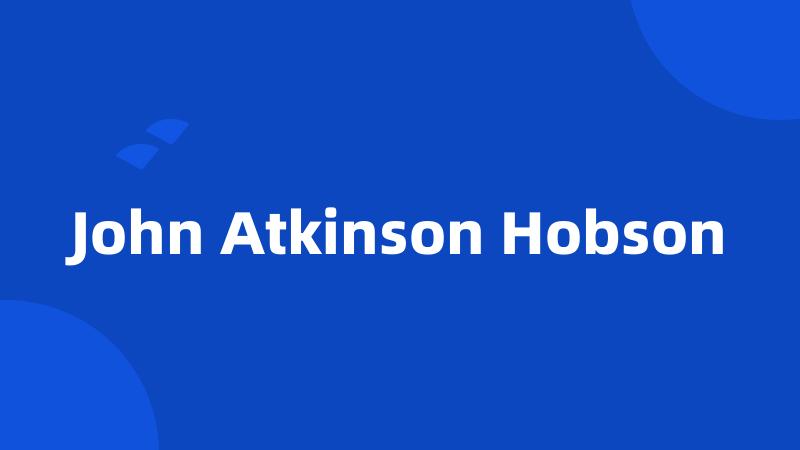 John Atkinson Hobson