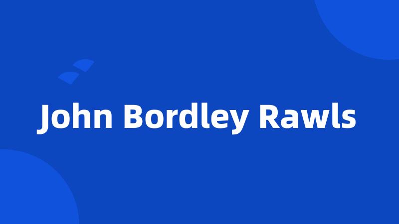 John Bordley Rawls