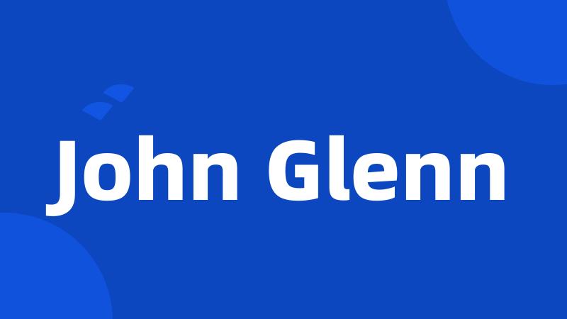 John Glenn