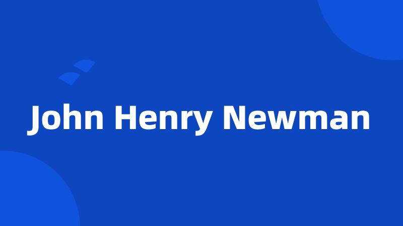 John Henry Newman