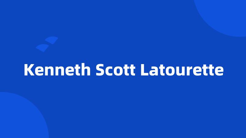 Kenneth Scott Latourette