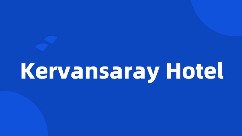 Kervansaray Hotel