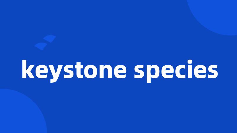 keystone species