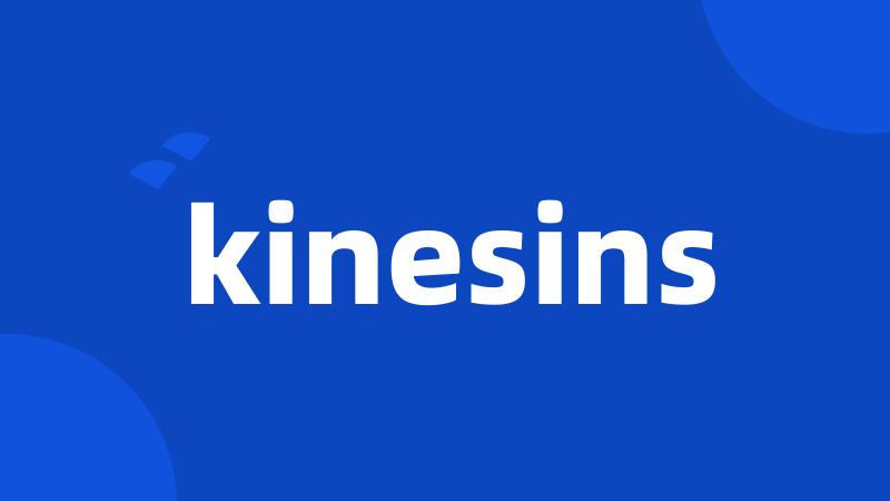 kinesins