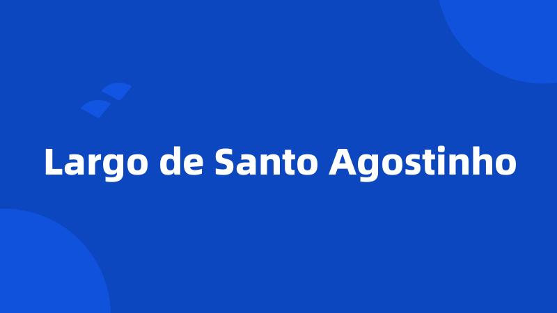 Largo de Santo Agostinho