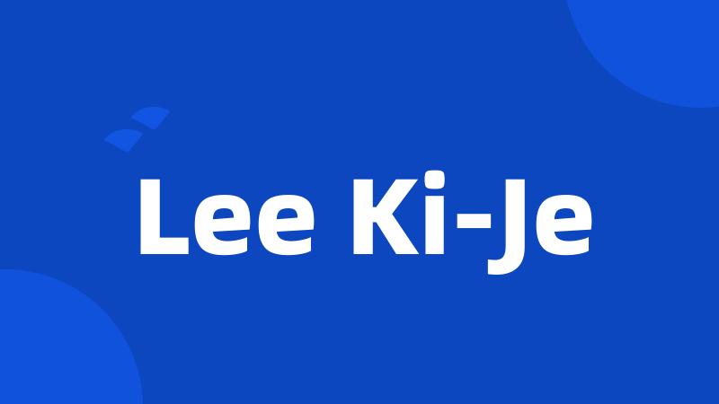 Lee Ki-Je