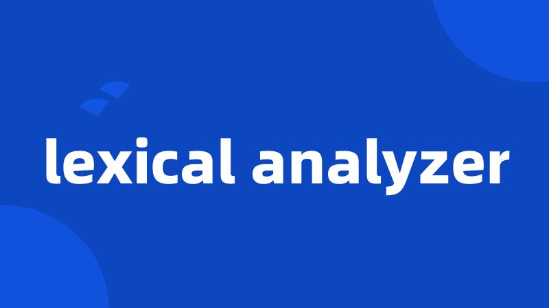 lexical analyzer