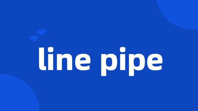 line pipe