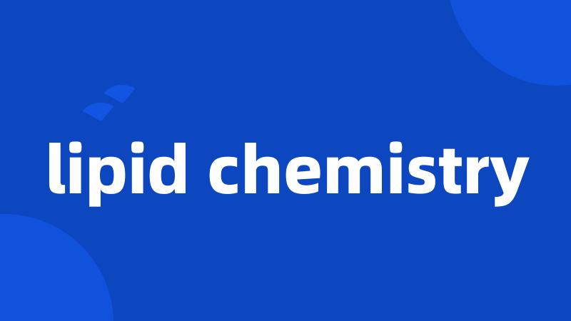 lipid chemistry