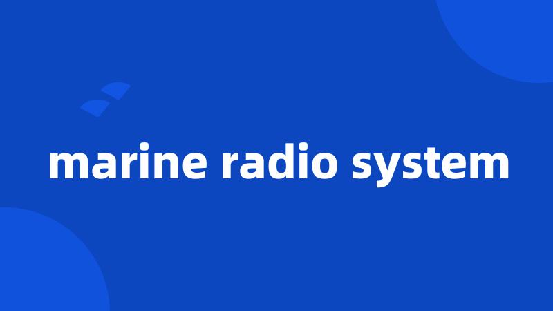 marine radio system