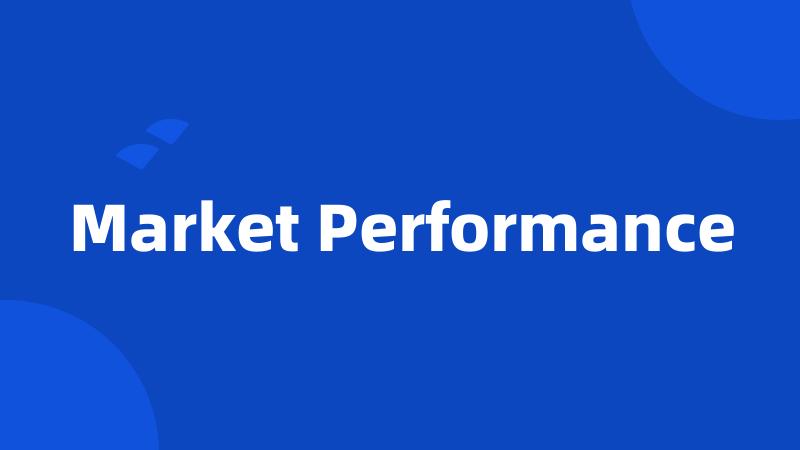 Market Performance