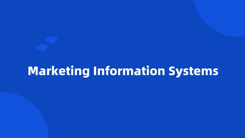 Marketing Information Systems