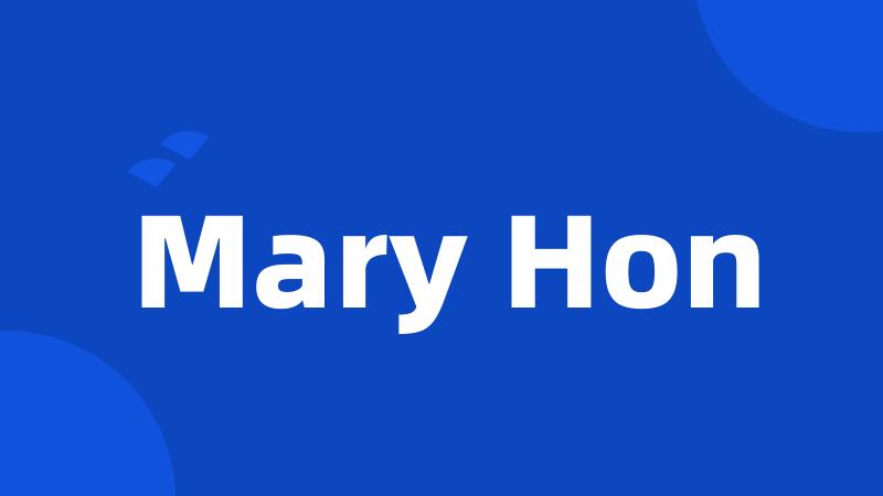 Mary Hon