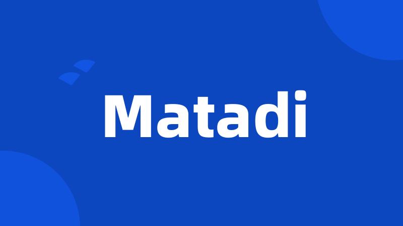 Matadi