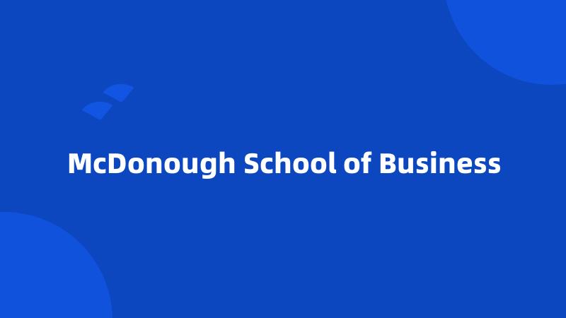 McDonough School of Business