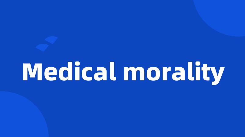 Medical morality