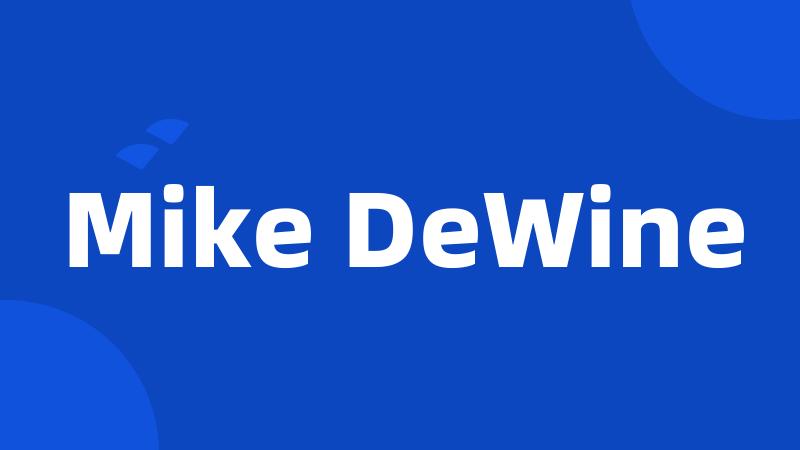 Mike DeWine