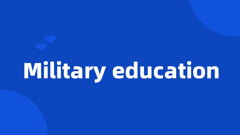 Military education