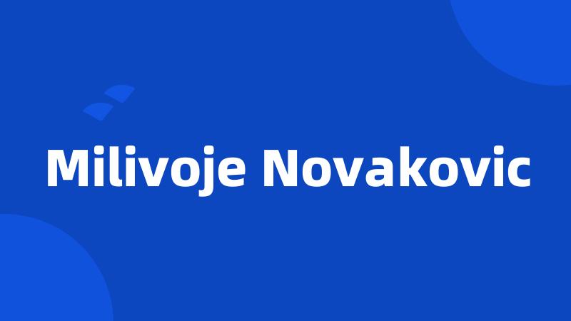 Milivoje Novakovic