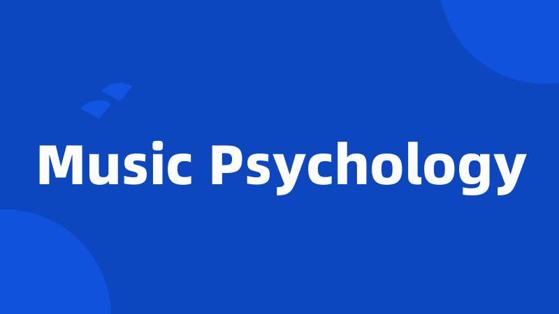 Music Psychology