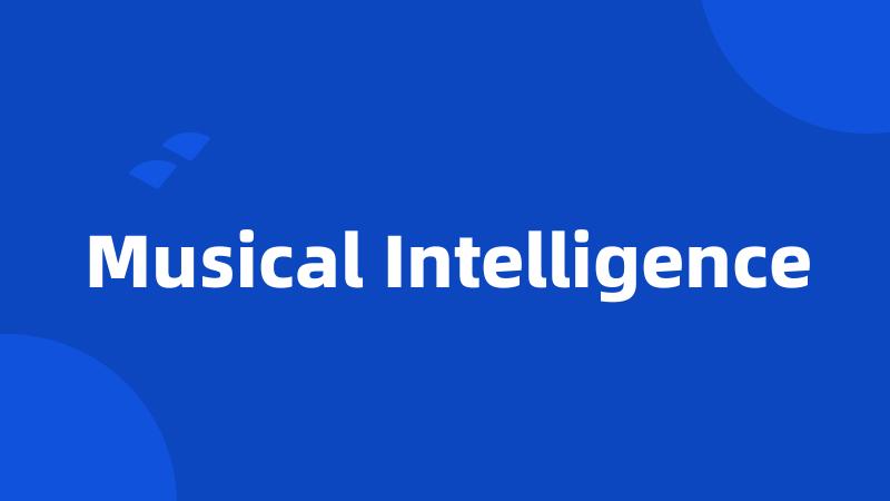 Musical Intelligence