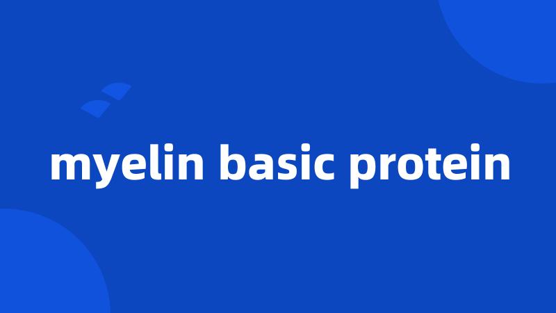 myelin basic protein