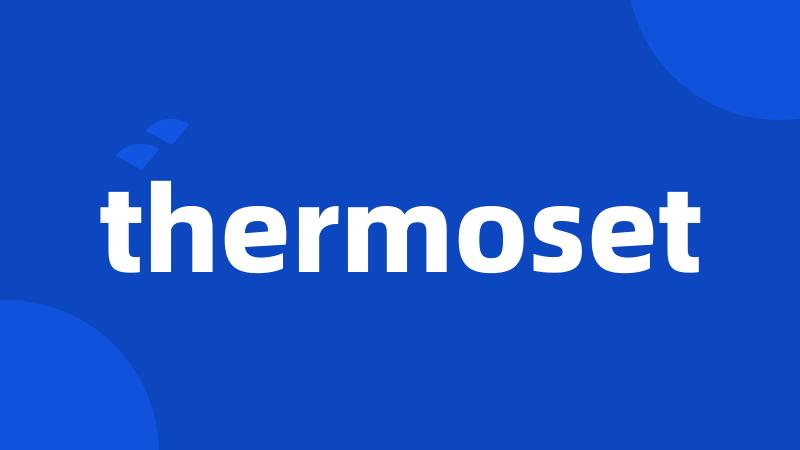 thermoset