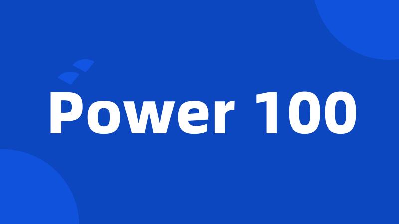 Power 100