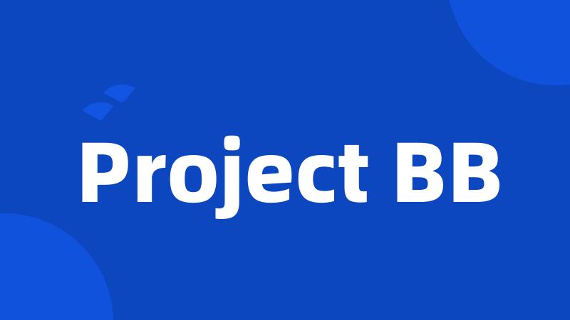 Project BB