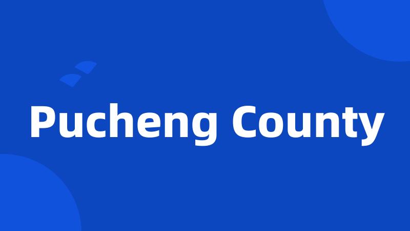 Pucheng County