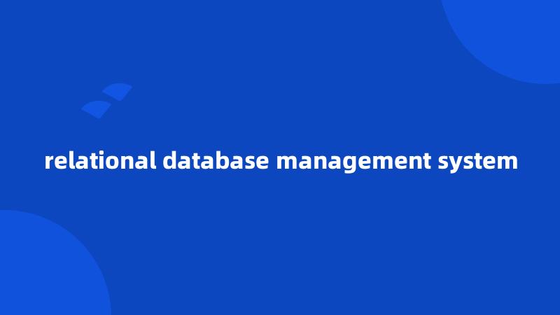 relational database management system