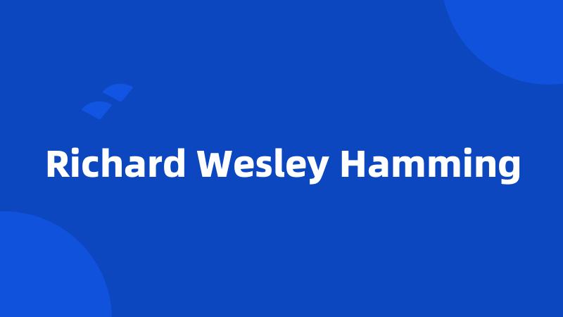 Richard Wesley Hamming