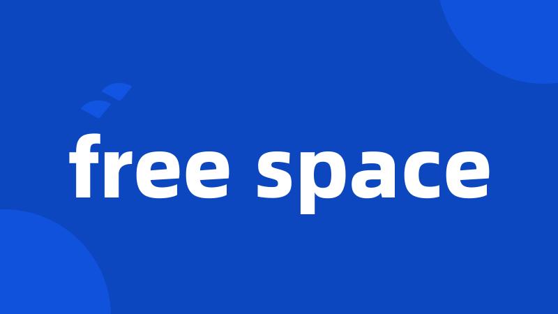 free space
