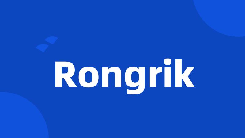 Rongrik