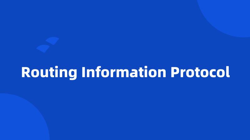 Routing Information Protocol