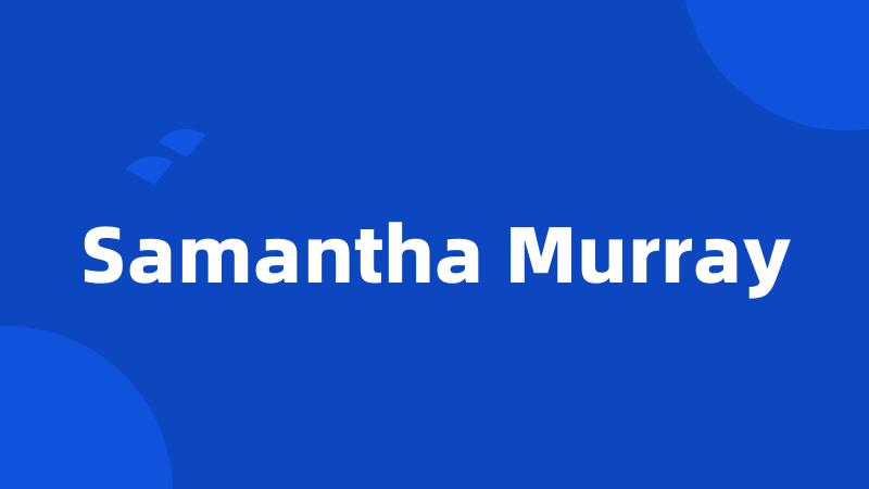 Samantha Murray